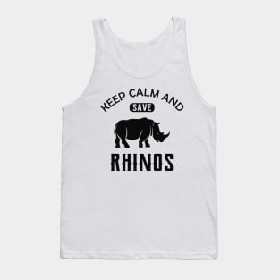 Rhino - Keep calm and save rhinos Tank Top